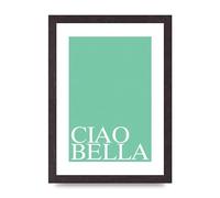 Lithobee - Ciao Bella - Printed Wall Art Design in Sizes A2, A3 & A4 Framed in a Stylish Quality Coloured Frame or Unframed (A4 Black Saw Cut Grain Frame)