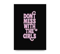 Lithobee - Dont Mess With The Girls Quote - Printed Wall Art Design in Sizes A2, A3 & A4 Framed in a Stylish Quality Coloured Frame or Unframed (A3 Unframed)