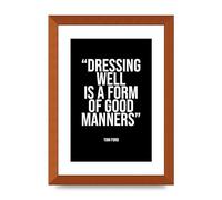 Lithobee - Dressing Well Is A Form Of Good Manners - Printed Wall Art Design in Sizes A2, A3 & A4 Framed in a Stylish Quality Coloured Frame or Unframed (A4 Bronze Abraded Frame)