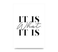 Lithobee - It Is What It Is - Printed Wall Art Design in Sizes A2, A3 & A4 Framed in a Stylish Quality Coloured Frame or Unframed (A3 Unframed)