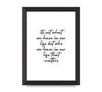 Lithobee - Its Not What We Have - Printed Wall Art Design in Sizes A2, A3 & A4 Framed in a Stylish Quality Coloured Frame or Unframed (A4 Black Abraded Frame)