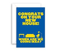 Lithobee - Moving Home Cards - When We Going Ikea For Friends Family Mates Mums Dads Sisters And Brothers With A Funny Rude Message About The New Neighbours
