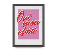 Lithobee - Oui Mon Cheri Yes Dear Go On - Printed Wall Art Design in Sizes A2, A3 & A4 Framed in a Stylish Quality Coloured Frame or Unframed (A4 Black Grain Frame)