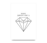 Lithobee - Shine Bright Like A Diamond - Printed Wall Art Design in Sizes A2, A3 & A4 Framed in a Stylish Quality Coloured Frame or Unframed (A4 Unframed)