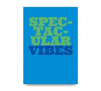 Lithobee - Spectacular Vibes Quote - Printed Wall Art Design in Sizes A2, A3 & A4 Framed in a Stylish Quality Coloured Frame or Unframed (A4 Unframed)