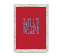 Lithobee - This Must Be The Place Lyric Quote - Printed Wall Art Design in Sizes A2, A3 & A4 Framed in a Stylish Coloured Frame or Unframed (A4 White Distressed Frame)