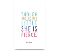 Lithobee - Though She Be But Little - Printed Wall Art Design in Sizes A2, A3 & A4 Framed in a Stylish Quality Coloured Frame or Unframed (A4 Unframed)