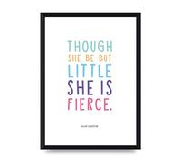 Lithobee - Though She Be But Little - Printed Wall Art Design in Sizes A2, A3 & A4 Framed in a Stylish Quality Coloured Frame or Unframed (A4 Black Brushed Frame)