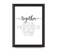 Lithobee - Together Is Our Favourite Place To Be - Printed Wall Art Design in Sizes A2, A3 & A4 Framed in a Stylish Quality Coloured Frame or Unframed (A4 Black Abraded Frame)
