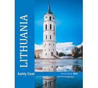 Lithuania: 40 Cool Pictures That Create An Idea For You About Lithuania - Perfect Gift for tourism & travel lovers.....Relaxing & Meditation.