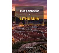 Lithuania Phrasebook: Essential Lithuanian Phrases for Every Traveler (European Travel Phrasebook Series)
