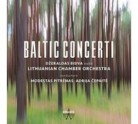 Lithuanian Chamber Orchestra - Baltic Concerti