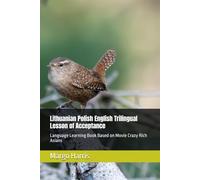 Lithuanian Polish English Trilingual Lesson of Acceptance: Language Learning Book Based on Movie Crazy Rich Asians