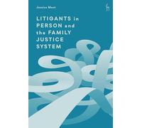 Litigants in Person and the Family Justice System