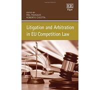 Litigation and Arbitration in EU Competition Law
