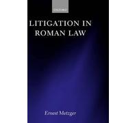 Metzger - Litigation in Roman Law - New hardback or cased book - N555z