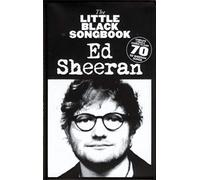 LITLLE BLACK SONGBOOK ED SHEERAN (Paperback) (9781785587177)