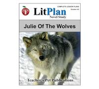 LitPlan Novel Study Julie of the Wolves (LitPlan Novel Study Units)