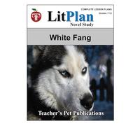 LitPlan Novel Study White Fang (LitPlan Novel Study Units)