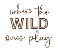 LITTE SNUGGLEBUGS Playroom Wall Decor - Where The Wild Ones Play Wooden Playroom Wall Sign for Kids Play Room or Toddler Room - Add Charm and Whimsy to your Kids Wall Decor or Safari Nursery Decor
