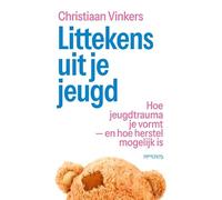 Littekens uit je jeugd: hoe jeugdtrauma je vormt - en hoe herstel mogelijk is