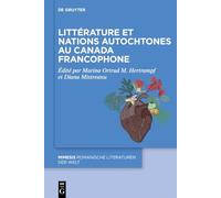 Littérature Et Nations Autochtones Au Canada Francophone: 129 (Mimesis)