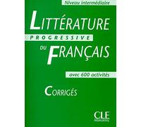 Litterature progressive du francais: Corriges intermediaire