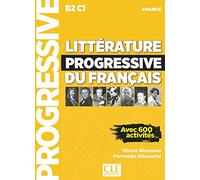Littérature progressive du français - Niveau avancé (B2/C1): Livre avance (B2-C1)