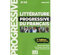 Litterature progressive du francais - Niveau debutant (A1/A2) + CD: Livre debutant (A1-A