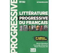 Littérature progressive du français - Niveau intermédiaire (B1/B2) + CD: Livre intermediaire