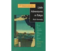 Little Adventures in Tokyo: 39 Thrills for the Urban Explorer