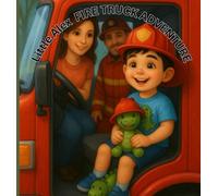 Little Alex FIRE TRUCK ADVENTURE (The Adventure of Little Alex)