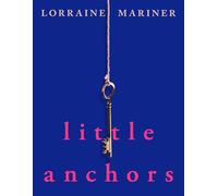 Little Anchors: An intimate poetry collection exploring family and identity