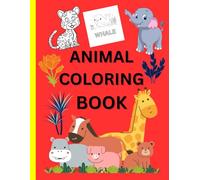 Little Animals Coloring Book for Kids: Educational Coloring Pages with Animals and Alphabets for Preschool Children Ages 3-6
