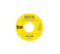 Little Ann - Who Are You Trying To Fool / The Smile On Your Face [7" VINYL]