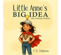 Little Anne's Big Idea: The Power Inside