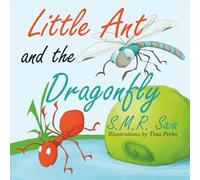 Little Ant and the Dragonfly: Every Truth Has Two Sides: Volume 7 (Little Ant Books)