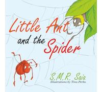 Little Ant and the Spider: Misfortune Tests the Sincerity of Friends: Volume 8 (Little Ant Books)