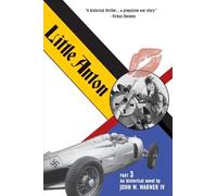 Little Anton Part 3: A Historical Novel Series