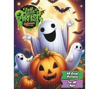 Little Artist Halloween Edition: A Fun and Spooky Halloween Coloring Book for Any Age | 50 Cute Monsters, Ghosts, Witches, Pumpkins & More | Jumbo ... & Animal Editions With More To Come !)