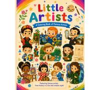 Little Artists: A Coloring Book of Famous Artists