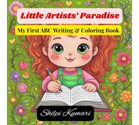 Little Artists’ Paradise: My First ABC Writing & Coloring Book