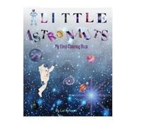 Little Astronauts: my first coloring book