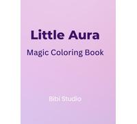 Little Aura Coloring Book: Coloring Book for Kids
