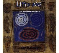 Little Axe - The Wolf That House Built