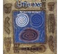 Little Axe - The Wolf That House Built