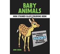 Little Baby Animals Stained Glass Colouring Book: Dover Little Activity Books