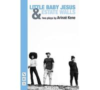 Little Baby Jesus & Estate Walls (NHB Modern Plays): Two plays