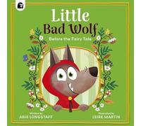 Little Bad Wolf (Before the fairy tale)