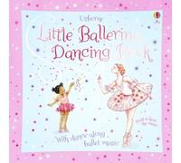 Little Ballerina Dancing Book (Musical Books)
